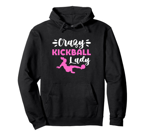 Crazy Kickball Lady Soccer Mom Playground Hoodie - Trendy Graphic Unisex - T-Shirt, Sweatshirt, Hoodie