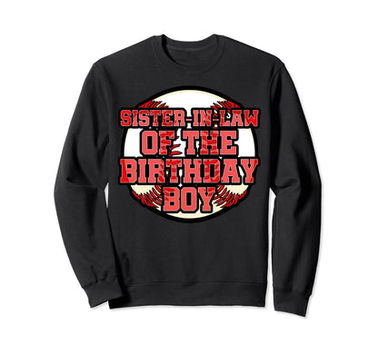 Sister Law Birthday Baseball Sweatshirt - Fun Novelty Design Men Women - T-Shirt, Sweatshirt, Hoodie