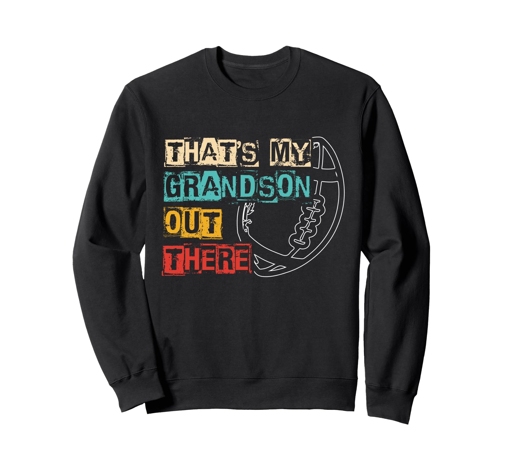Thats My Grandson Out There Sweatshirt - Aesthetic Graphic for Adults - T-Shirt, Sweatshirt, Hoodie