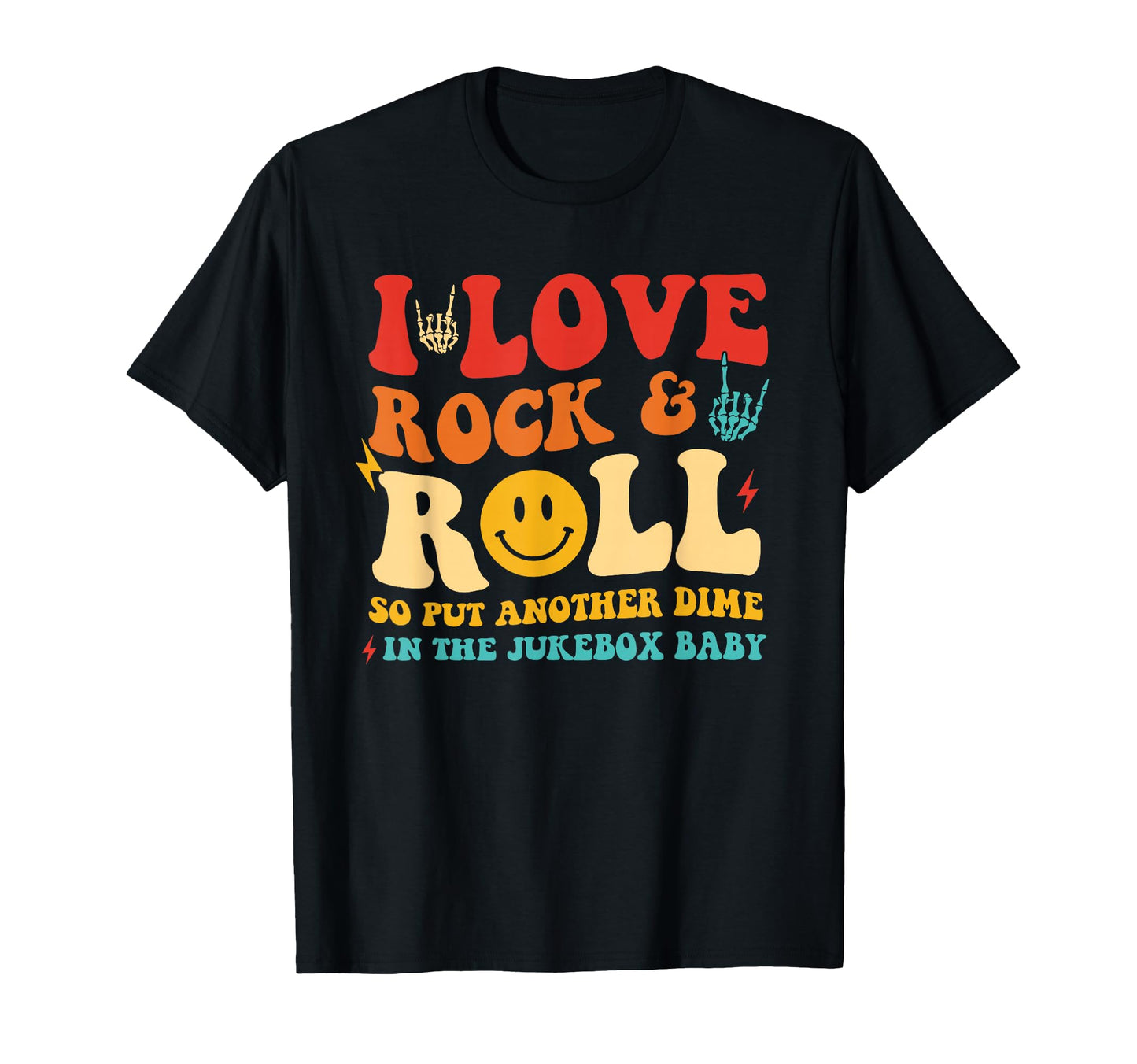 I Love Rock Roll So Put Another Dime T-Shirt - Novelty Apparel for Adults - T-Shirt, Sweatshirt, Hoodie