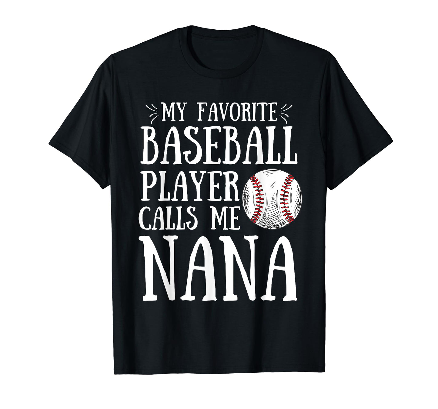 My Favorite Baseball Player T-Shirt - Casual Everyday Wear for Adults - T-Shirt, Sweatshirt, Hoodie
