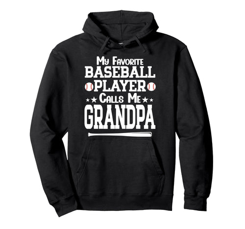 My Favorite Baseball Player Calls Me Hoodie - Custom Art Print for Adults - T-Shirt, Sweatshirt, Hoodie