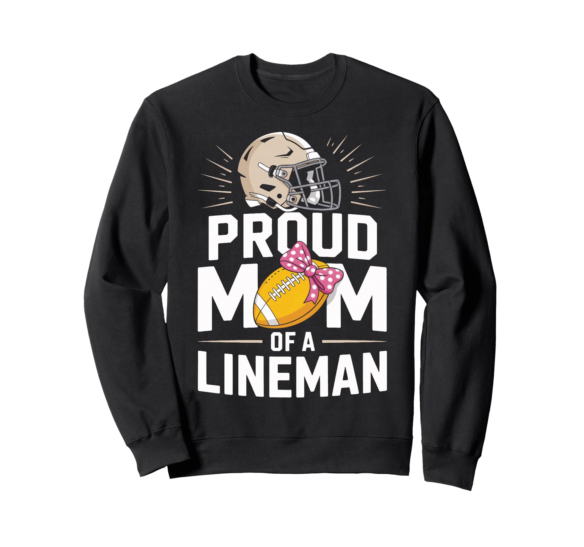Proud Mom Lineman Game Day Football Sweatshirt - Trendy Graphic Men Women - T-Shirt, Sweatshirt, Hoodie