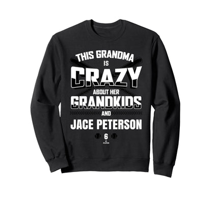 Grandma Crazy Jace Peterson Sweatshirt - Aesthetic Graphic Men Women - T-Shirt, Sweatshirt, Hoodie