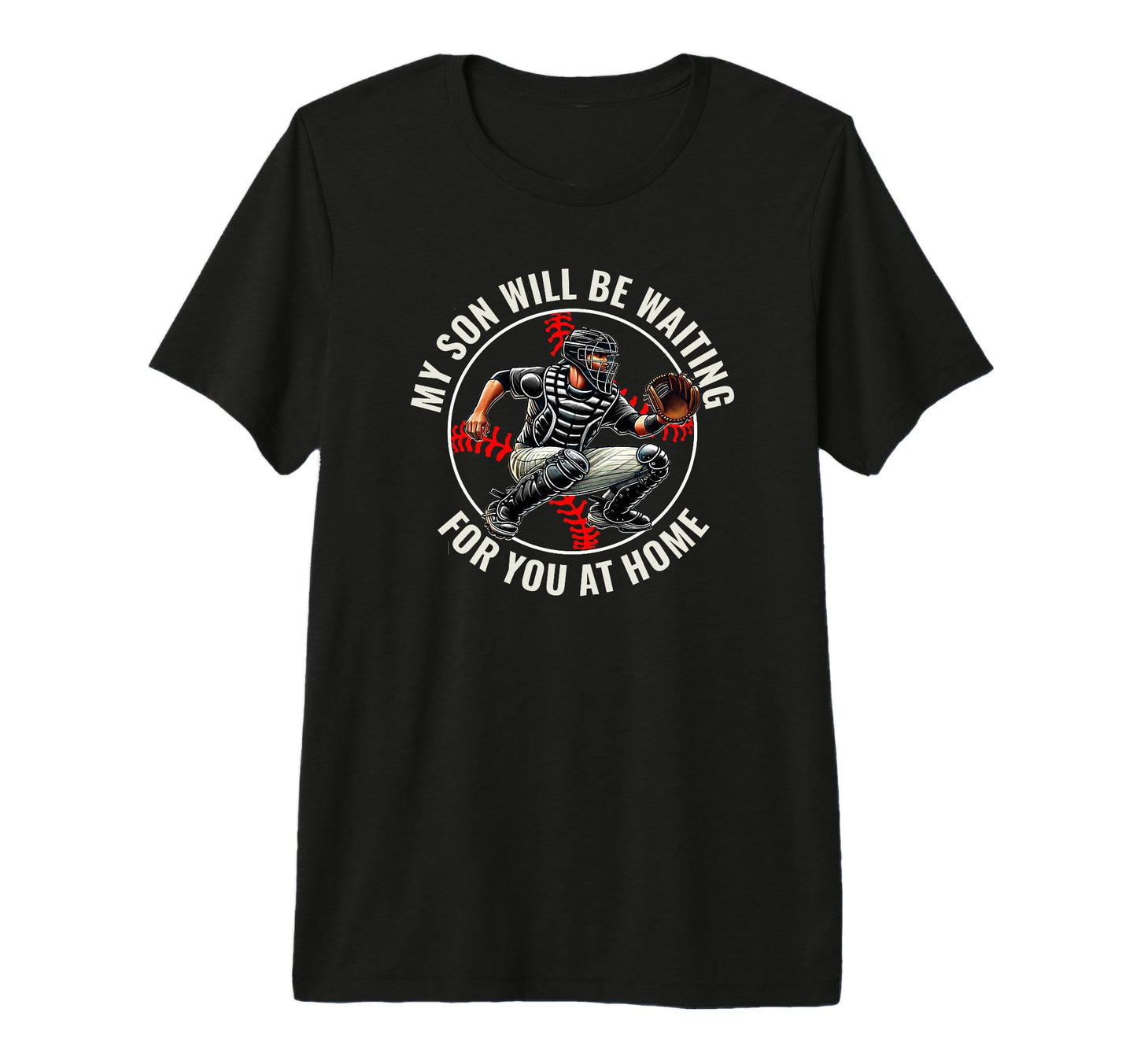 Baseball Mom My Son Catcher Game T-Shirt - Fun Novelty Design Men Women - T-Shirt, Sweatshirt, Hoodie