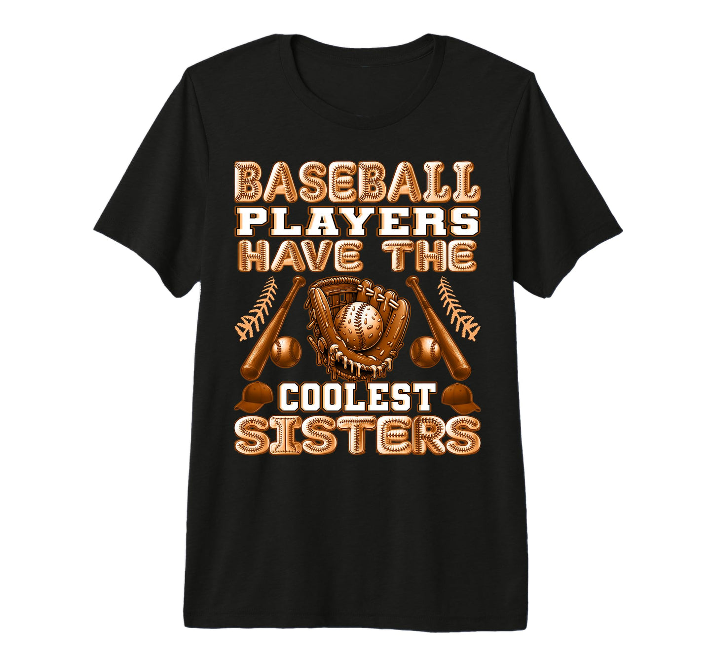 Baseball Players Have Coolest Sisters T-Shirt - Custom Art Print Men Women - T-Shirt, Sweatshirt, Hoodie