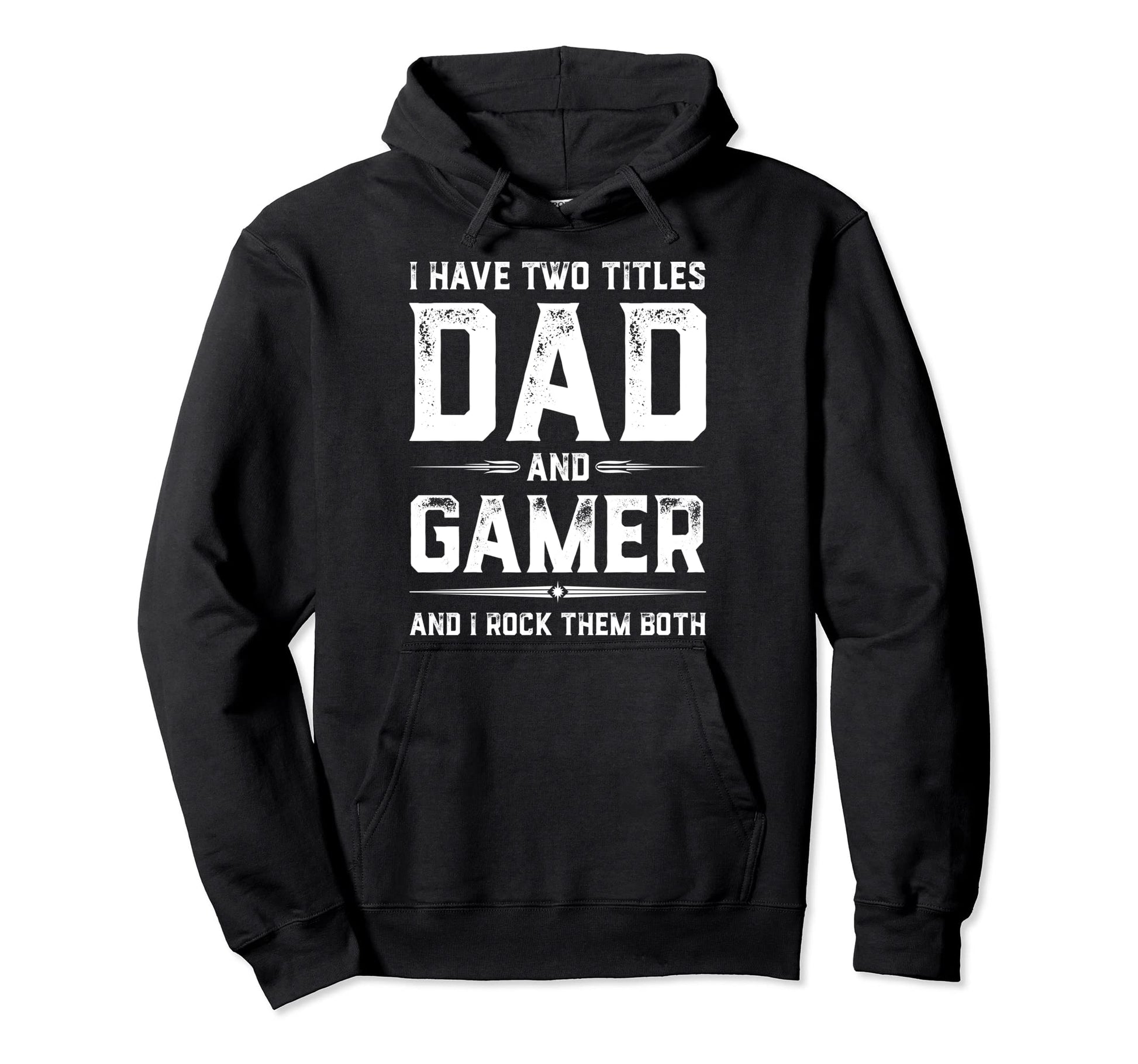 Funny Gamer Fathers Day I Have Two Hoodie - Fun Novelty Design for Adults - T-Shirt, Sweatshirt, Hoodie