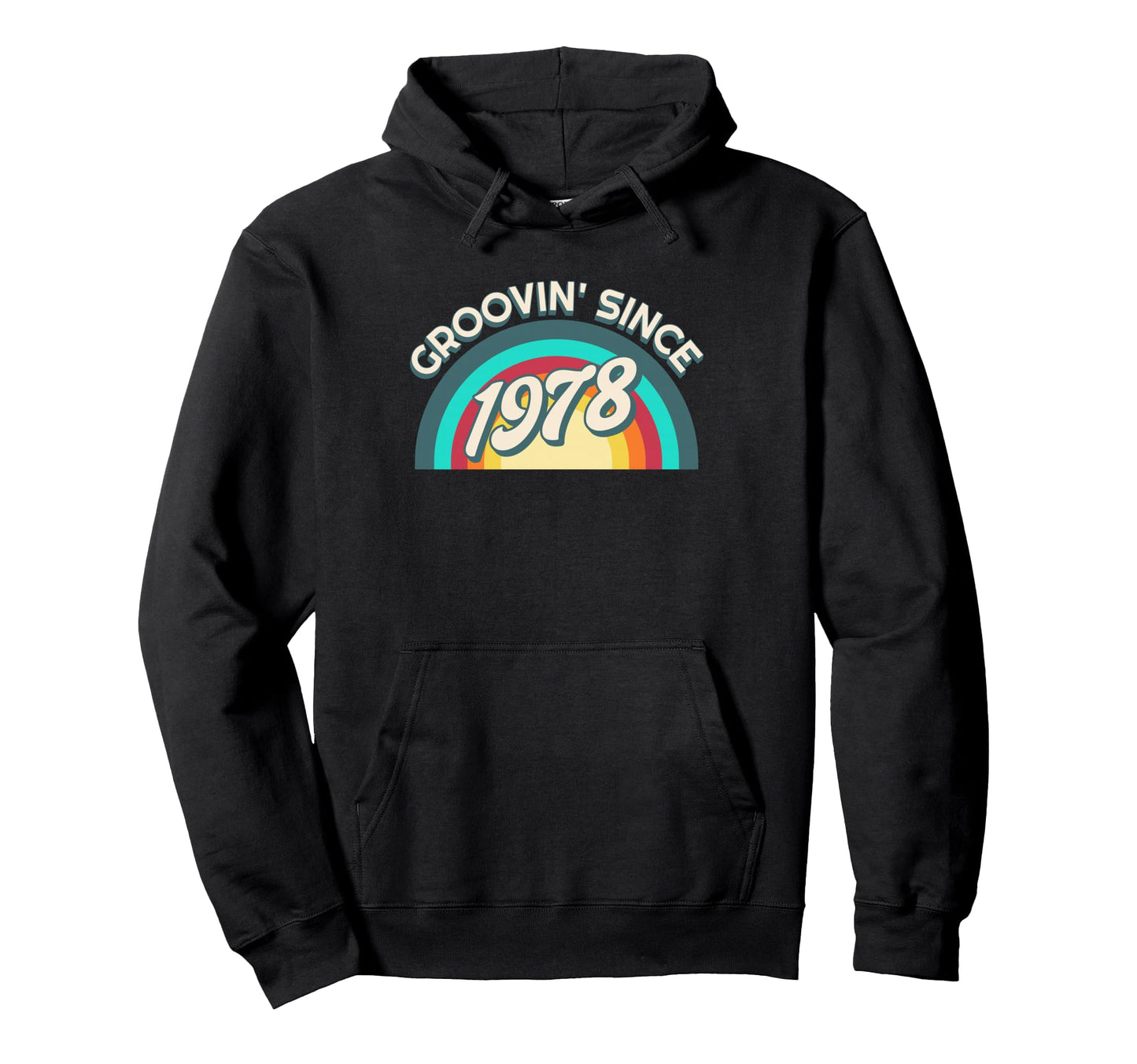 Groovin Since 1978 Rainbow Birthday Hoodie - Graphic Print for Adults - T-Shirt, Sweatshirt, Hoodie