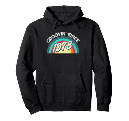 Groovin Since 1978 Rainbow Birthday Hoodie - Graphic Print for Adults - T-Shirt, Sweatshirt, Hoodie