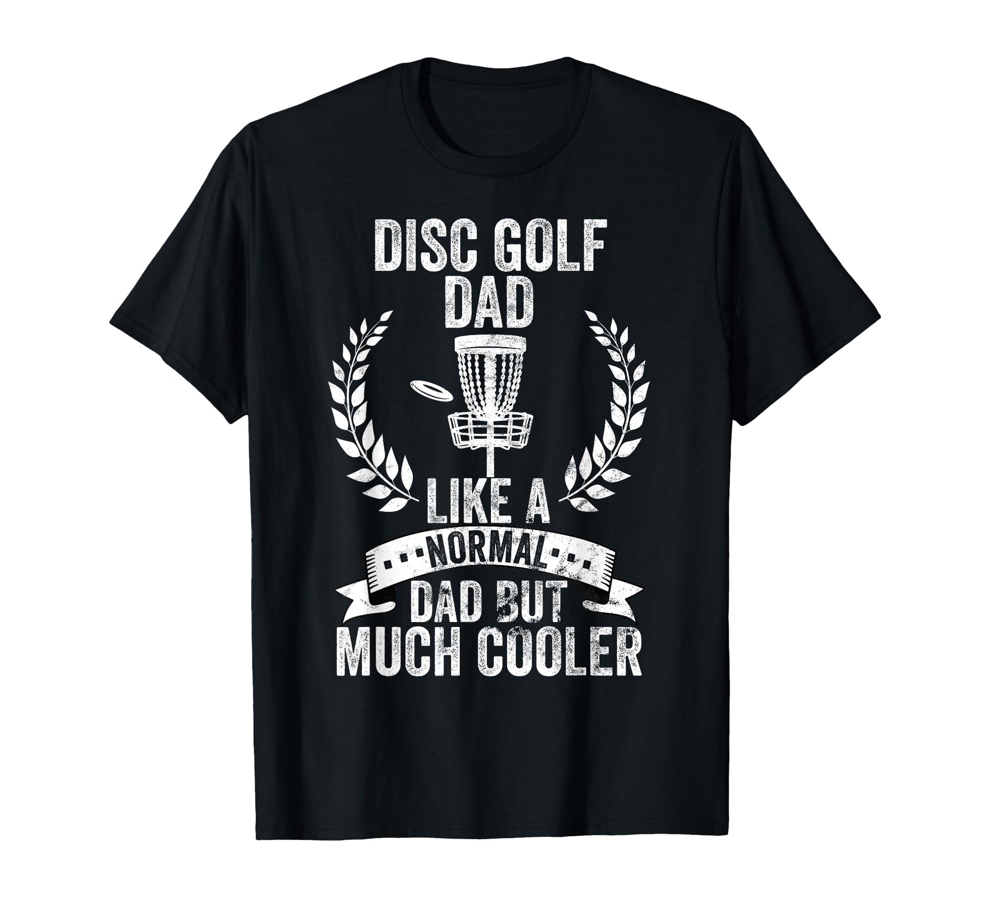 Disc Golfing Dad Disc Golfer T-Shirt - Streetwear Style Men Women - T-Shirt, Sweatshirt, Hoodie