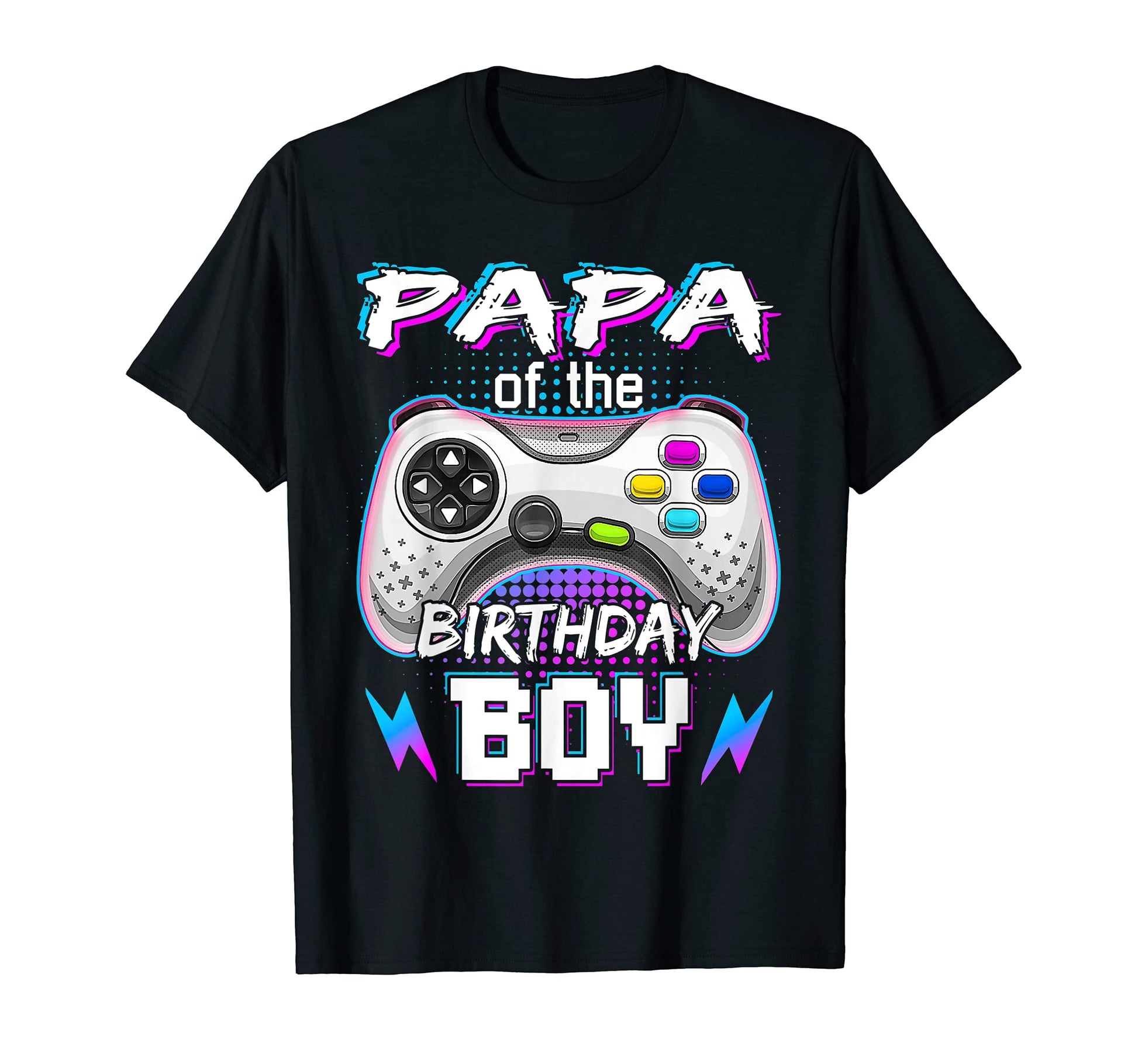 Papa Birthday Video Game B Day Gamer T-Shirt - Fun Novelty Design Unisex - T-Shirt, Sweatshirt, Hoodie