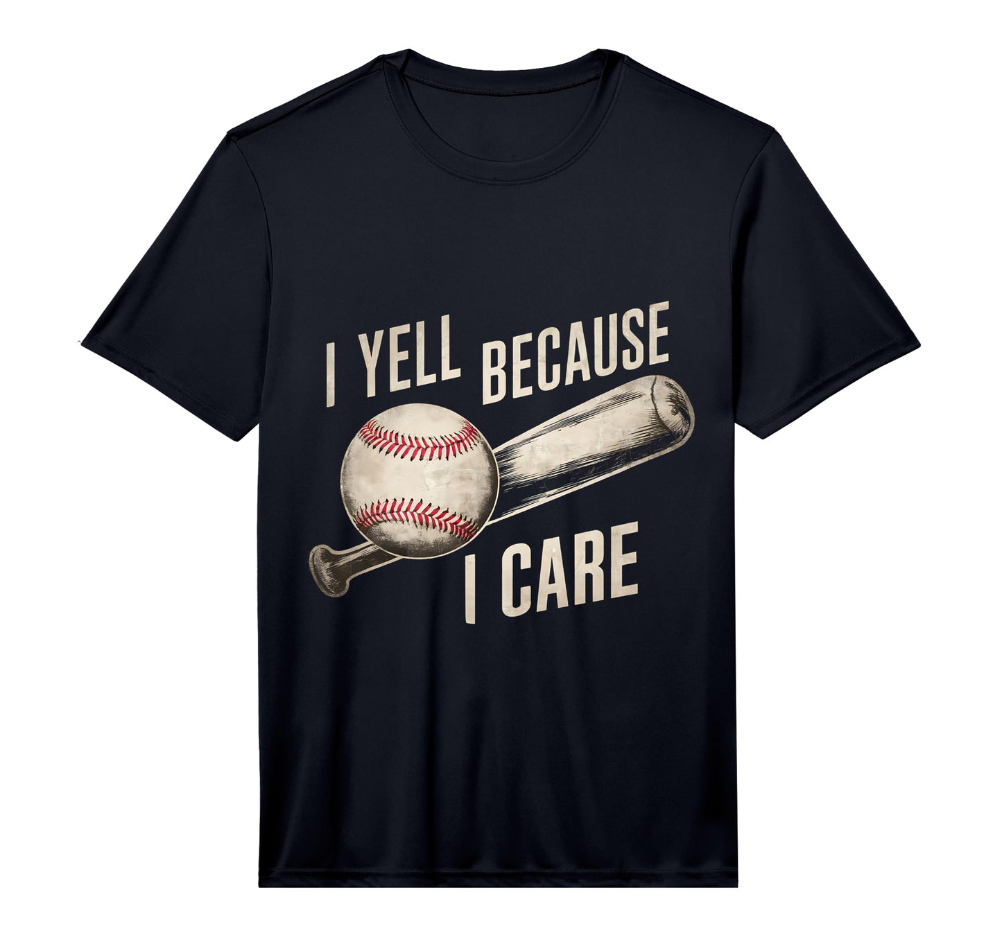 Funny Baseball Fan I Yell Because I T-Shirt - Custom Art Print Men Women - T-Shirt, Sweatshirt, Hoodie