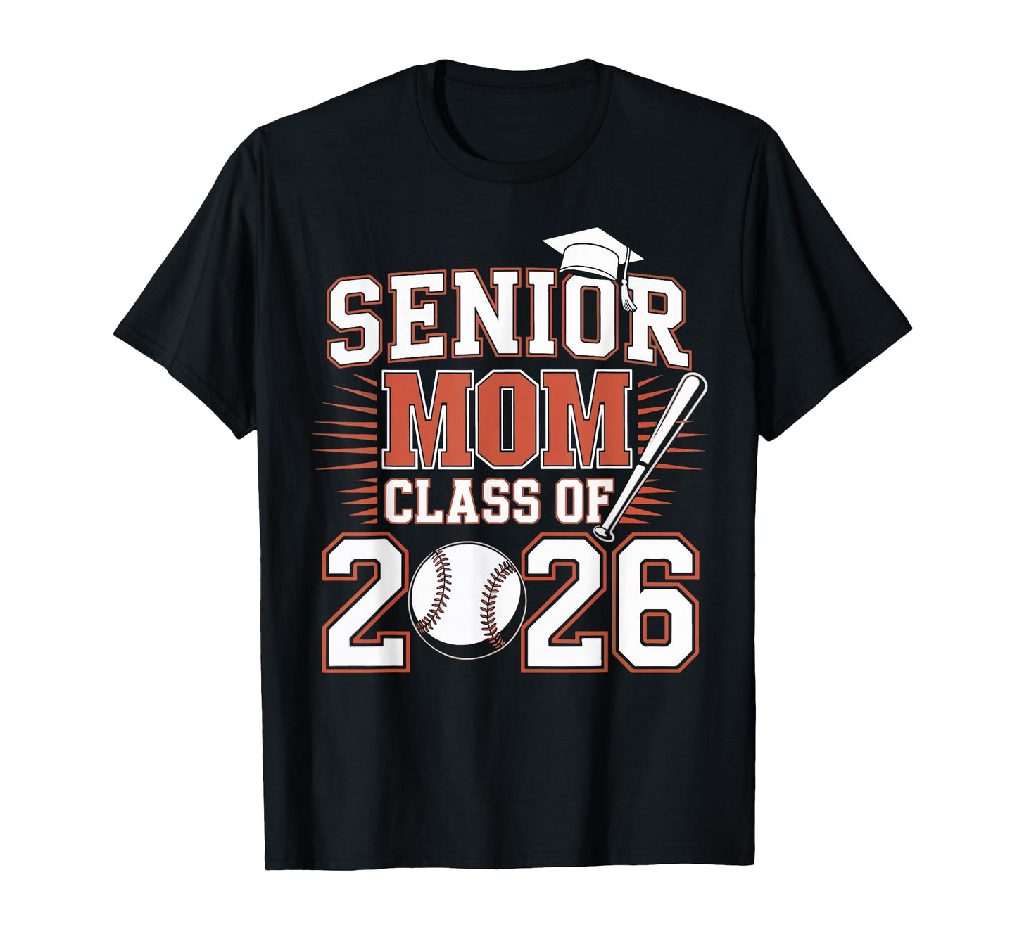 Senior Mom Class 2026 Graduate T-Shirt - Casual Everyday Wear Unisex - T-Shirt, Sweatshirt, Hoodie