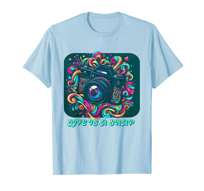 Life Is Snap Photographer Psychodelic T-Shirt - Graphic Print Men Women - T-Shirt, Sweatshirt, Hoodie