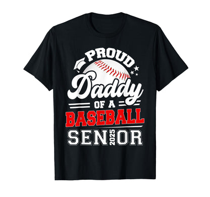 Proud Daddy 2025 Senior Baseball T-Shirt - Custom Art Print for Adults - T-Shirt, Sweatshirt, Hoodie