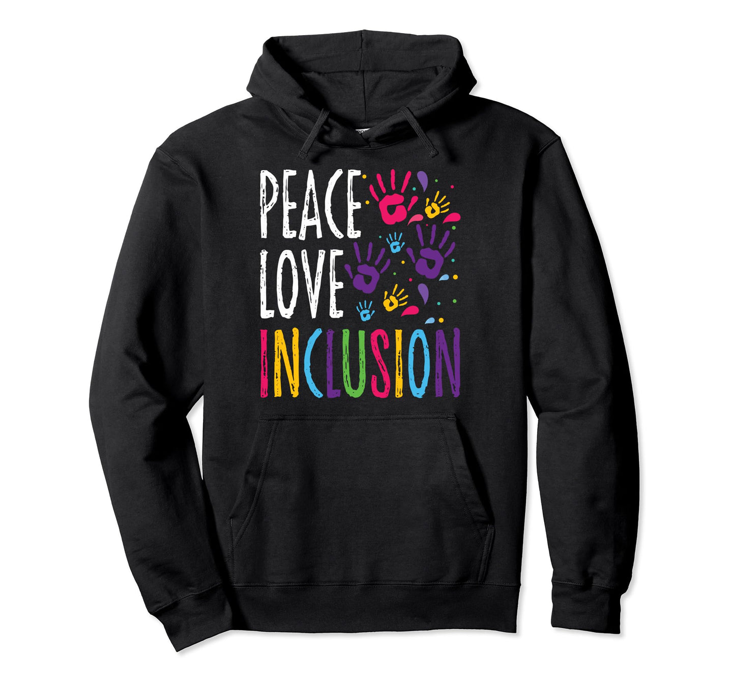 Inclusion Peace Love Peace Inclusion Hoodie - Minimalist Print for Adults - T-Shirt, Sweatshirt, Hoodie