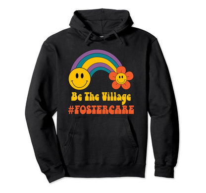 Be Village Foster Care Foster Family Hoodie - Custom Art Print Unisex - T-Shirt, Sweatshirt, Hoodie