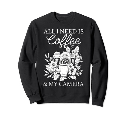 Coffee Camera Photographer Flowers Sweatshirt - Novelty Apparel Unisex - T-Shirt, Sweatshirt, Hoodie