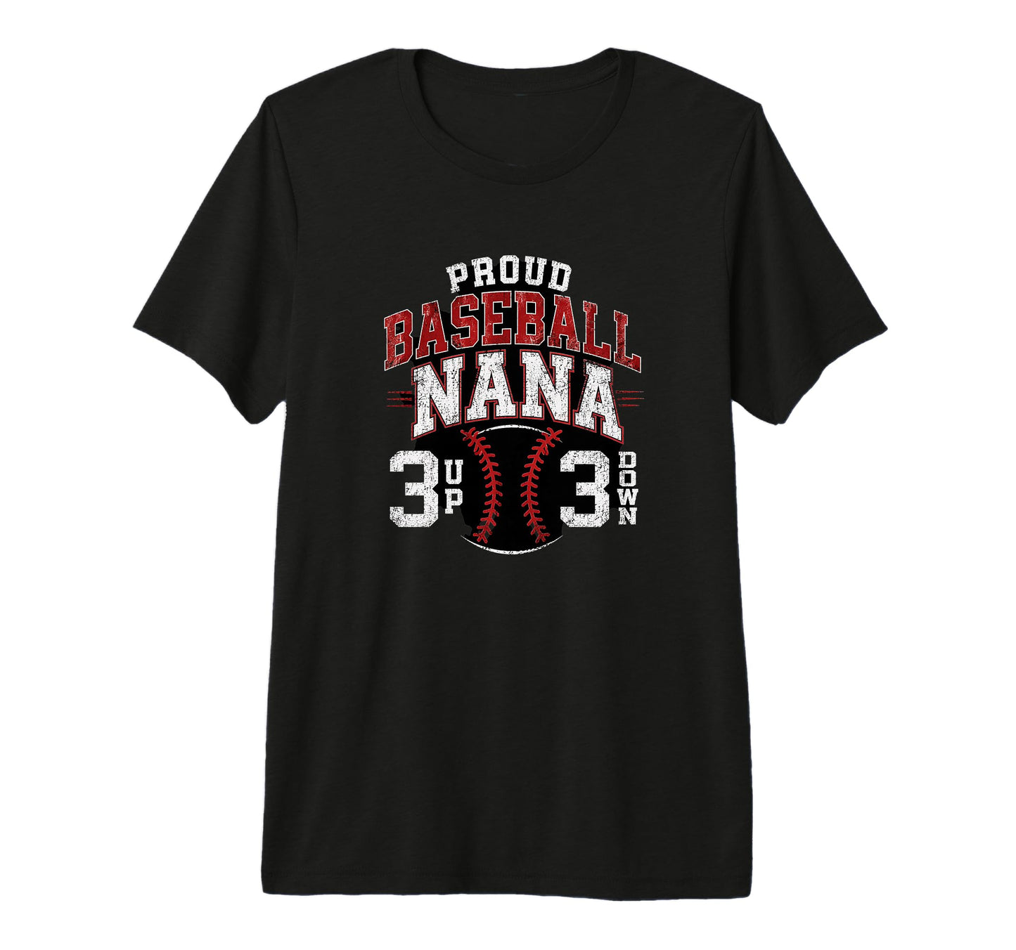 Proud Baseball Nana Number 3 Up T-Shirt - Casual Everyday Wear for Adults - T-Shirt, Sweatshirt, Hoodie