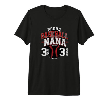 Proud Baseball Nana Number 3 Up T-Shirt - Casual Everyday Wear for Adults - T-Shirt, Sweatshirt, Hoodie