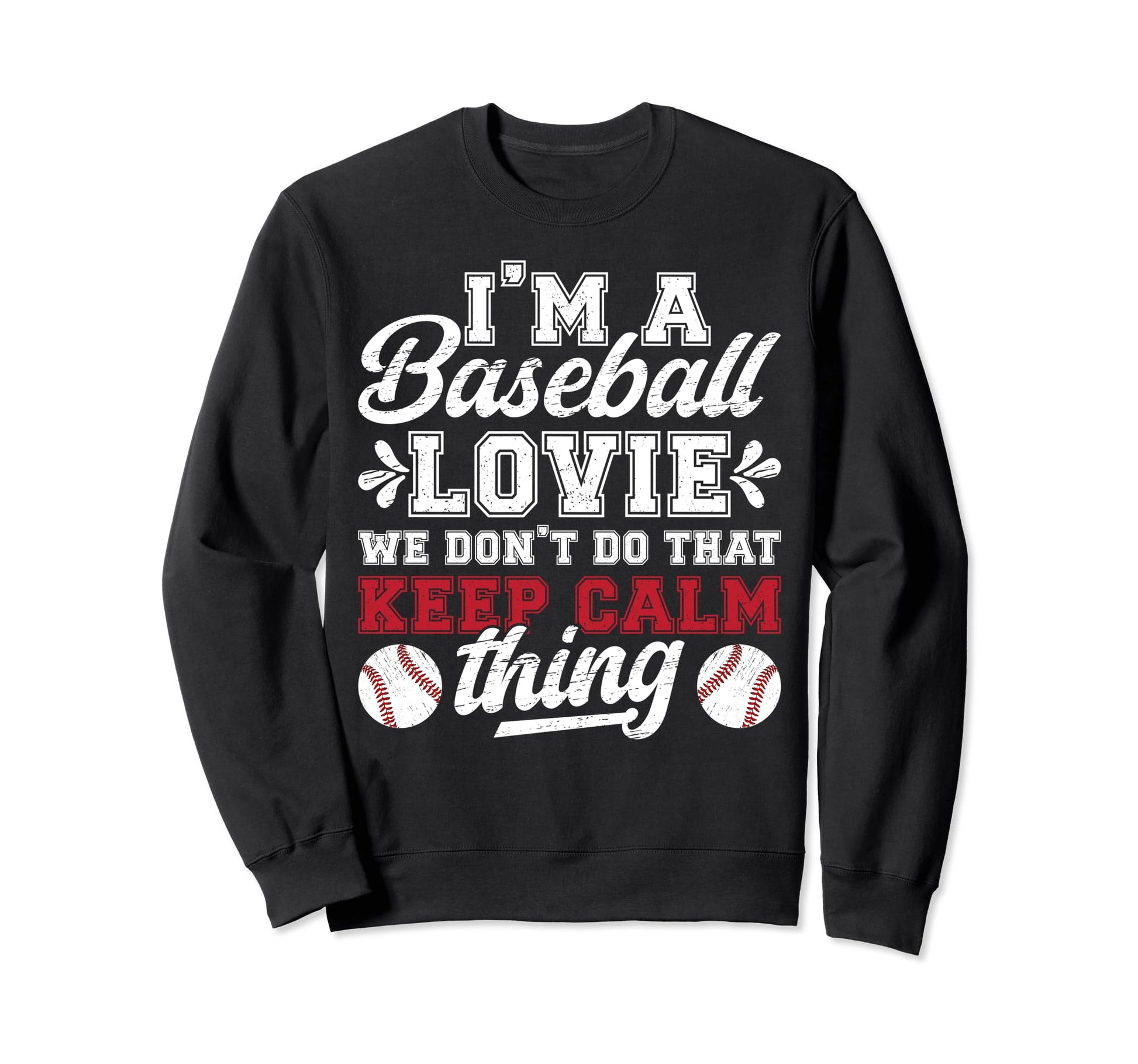 Im Baseball Lovie Grandma Lovie Sweatshirt - Unique Graphic Unisex - T-Shirt, Sweatshirt, Hoodie