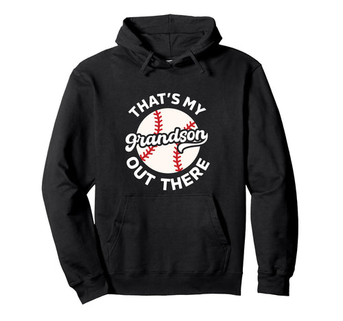 Grandma Grandpa Baseball Funny Thats Hoodie - Novelty Apparel for Adults - T-Shirt, Sweatshirt, Hoodie