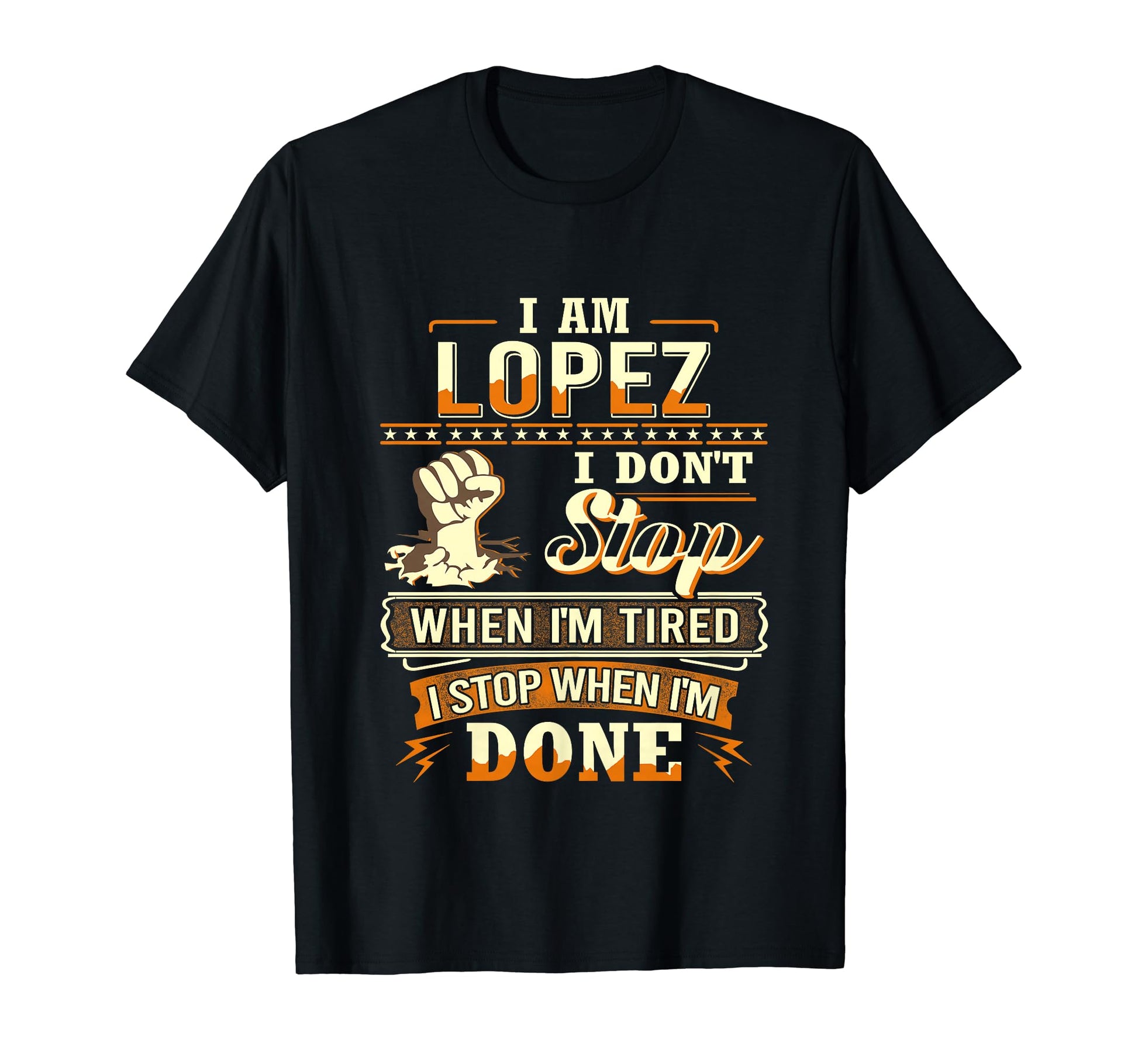 I Am Lopez Personalized Lopez Last Name T-Shirt - Graphic Print Men Women - T-Shirt, Sweatshirt, Hoodie