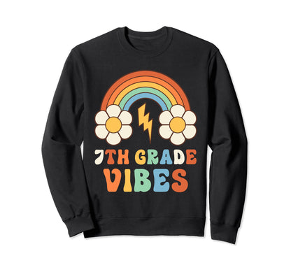 7Th Grade Vibes 7Th Grade Team Sweatshirt - Unique Graphic for Adults - T-Shirt, Sweatshirt, Hoodie