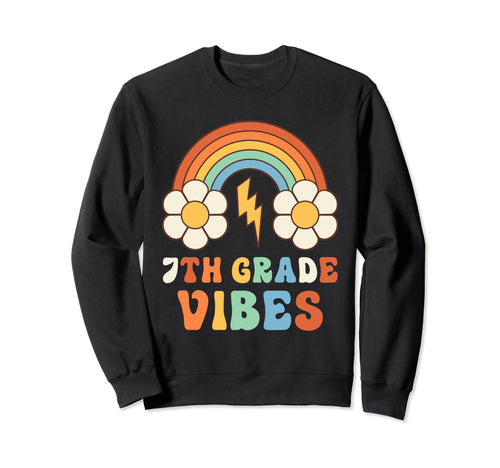 7Th Grade Vibes 7Th Grade Team Sweatshirt - Unique Graphic for Adults - T-Shirt, Sweatshirt, Hoodie