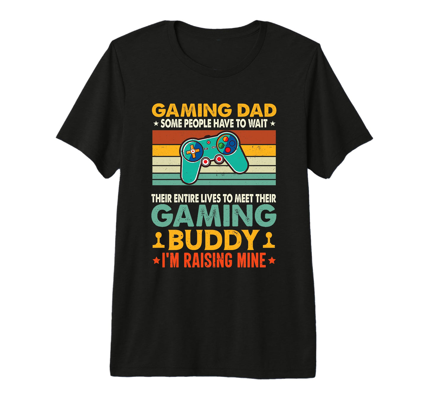 Funny Gamer Fathers Day Video Games T-Shirt - Unique Graphic Men Women - T-Shirt, Sweatshirt, Hoodie