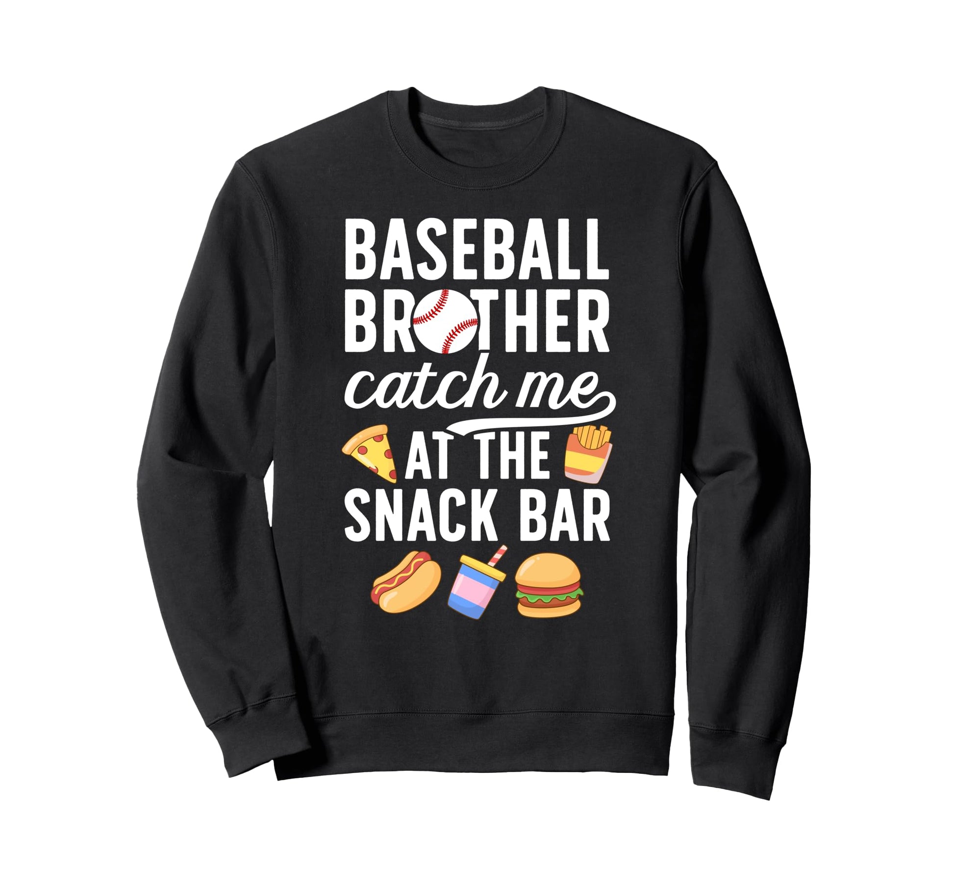 Baseball Brother Funny Brother Sweatshirt - Custom Art Print for Adults - T-Shirt, Sweatshirt, Hoodie