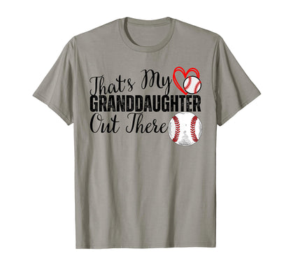 Thats My Granddaughter Out There T-Shirt - Casual Everyday Wear for Adults - T-Shirt, Sweatshirt, Hoodie