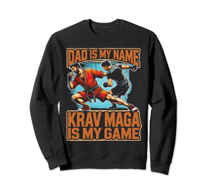 Martial Art Krav Maga Is My Game Sweatshirt - Streetwear Style for Adults - T-Shirt, Sweatshirt, Hoodie