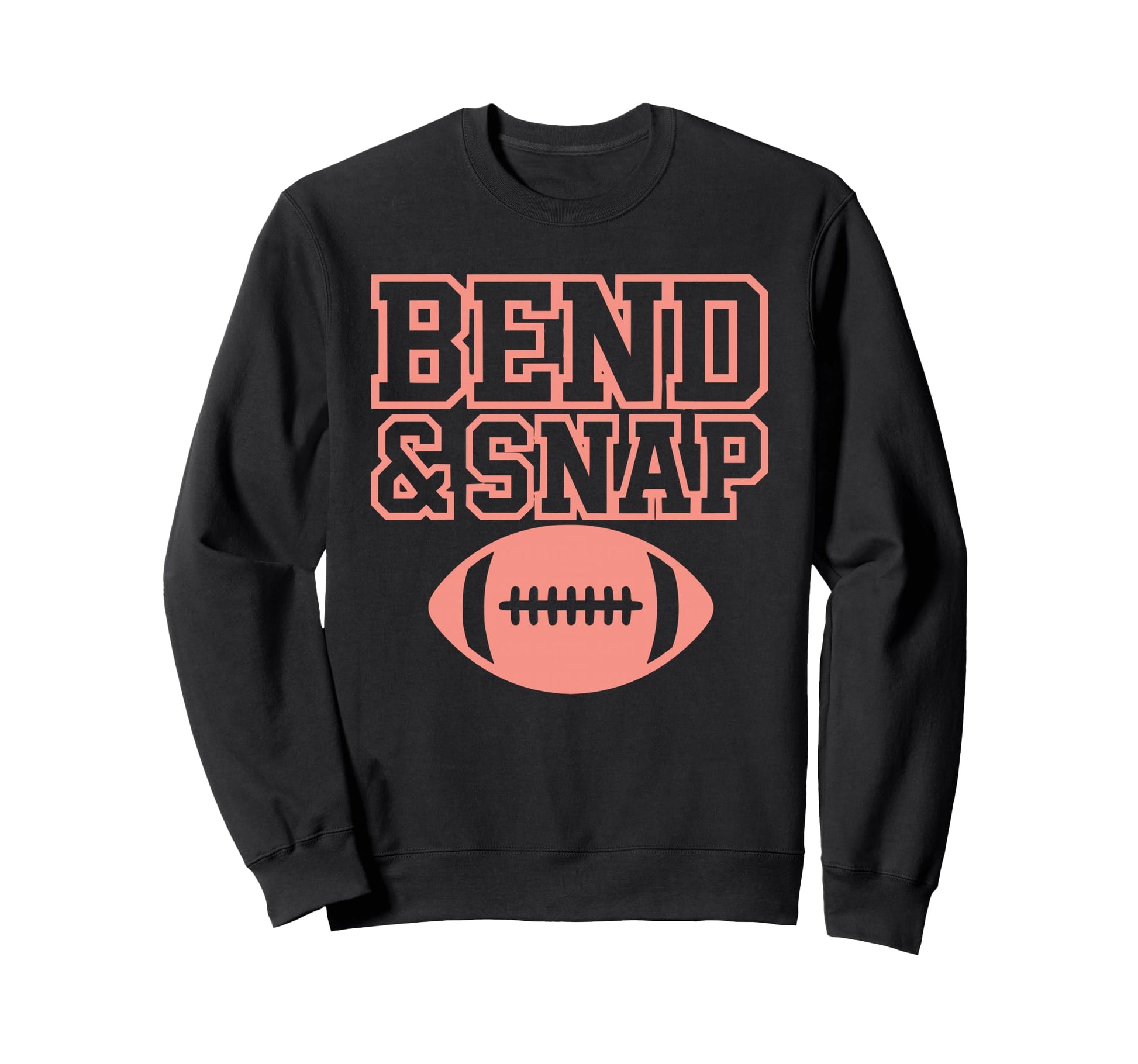 Touchdown Football Season Bend And Snap Sweatshirt - Unique Graphic Unisex - T-Shirt, Sweatshirt, Hoodie