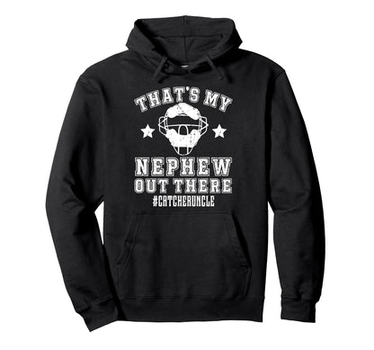 My Nephew Baseball Catcher Uncle Hoodie - Minimalist Print for Adults - T-Shirt, Sweatshirt, Hoodie