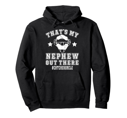 My Nephew Baseball Catcher Uncle Hoodie - Minimalist Print for Adults - T-Shirt, Sweatshirt, Hoodie