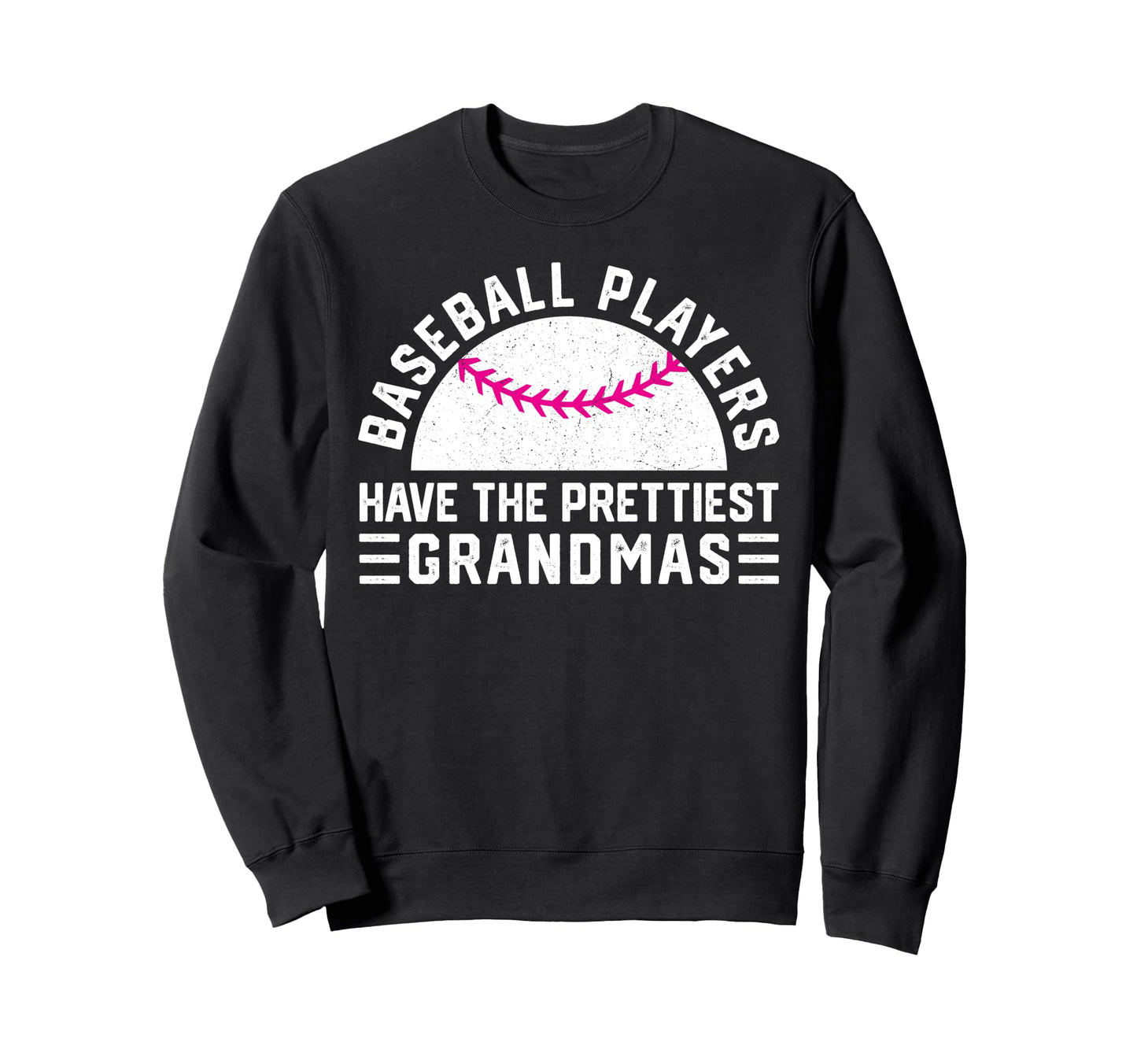 Baseball Players Have Prettiest Sweatshirt - Aesthetic Graphic Unisex - T-Shirt, Sweatshirt, Hoodie