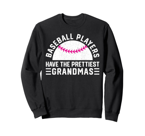 Baseball Players Have Prettiest Sweatshirt - Aesthetic Graphic Unisex - T-Shirt, Sweatshirt, Hoodie
