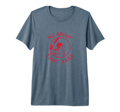 All About That Base Baseball Mom Gear T-Shirt - Trendy Graphic for Adults - T-Shirt, Sweatshirt, Hoodie