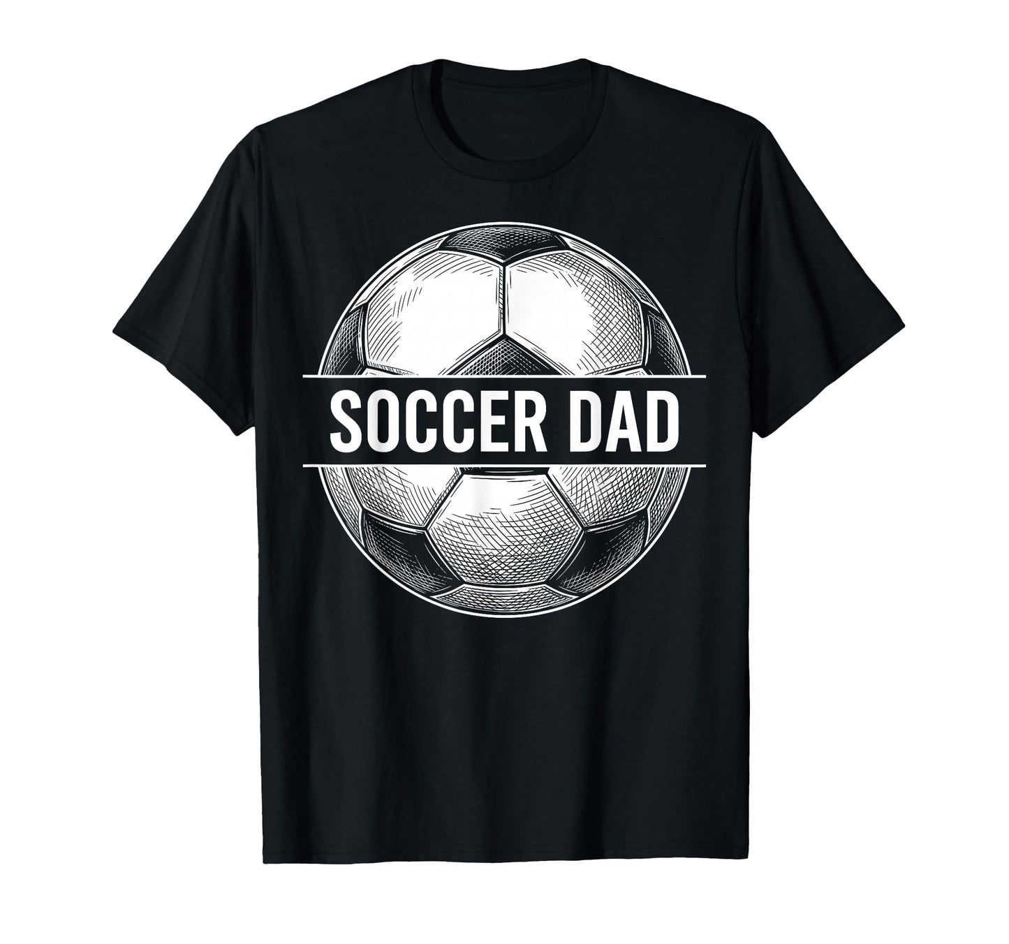 Soccer Dad Sports Father Soccer Ball T-Shirt - Graphic Print for Adults - T-Shirt, Sweatshirt, Hoodie