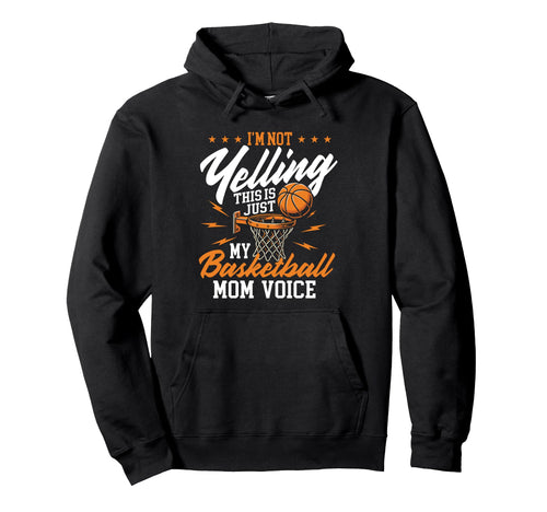 Im Not Yelling This Is Just My Hoodie - Casual Everyday Wear Men Women - T-Shirt, Sweatshirt, Hoodie