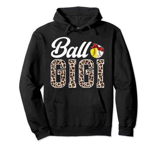 Ball Gigi Leopard Softball Baseball Hoodie - Fun Novelty Design for Adults - T-Shirt, Sweatshirt, Hoodie
