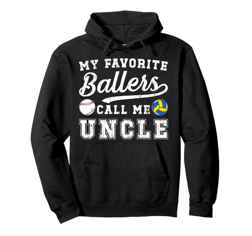 My Favorite Ballers Call Me Uncle Hoodie - Aesthetic Graphic Men Women - T-Shirt, Sweatshirt, Hoodie