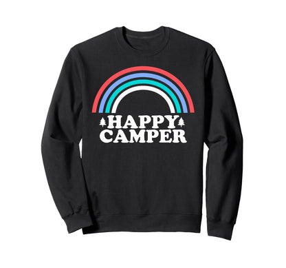 Happy Camper Rainbow Outdoors Sweatshirt - Novelty Apparel for Adults - T-Shirt, Sweatshirt, Hoodie