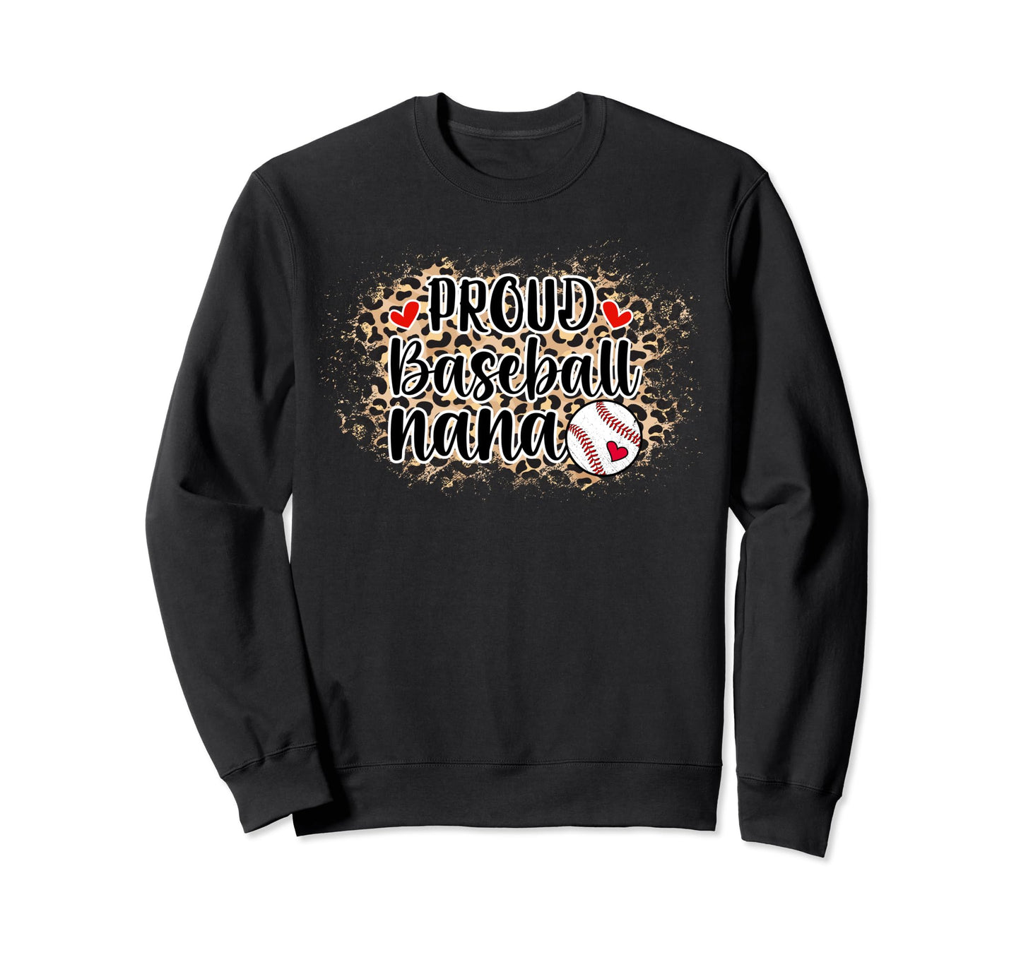 Proud Baseball Nana Grandma Nana Sweatshirt - Aesthetic Graphic Men Women - T-Shirt, Sweatshirt, Hoodie