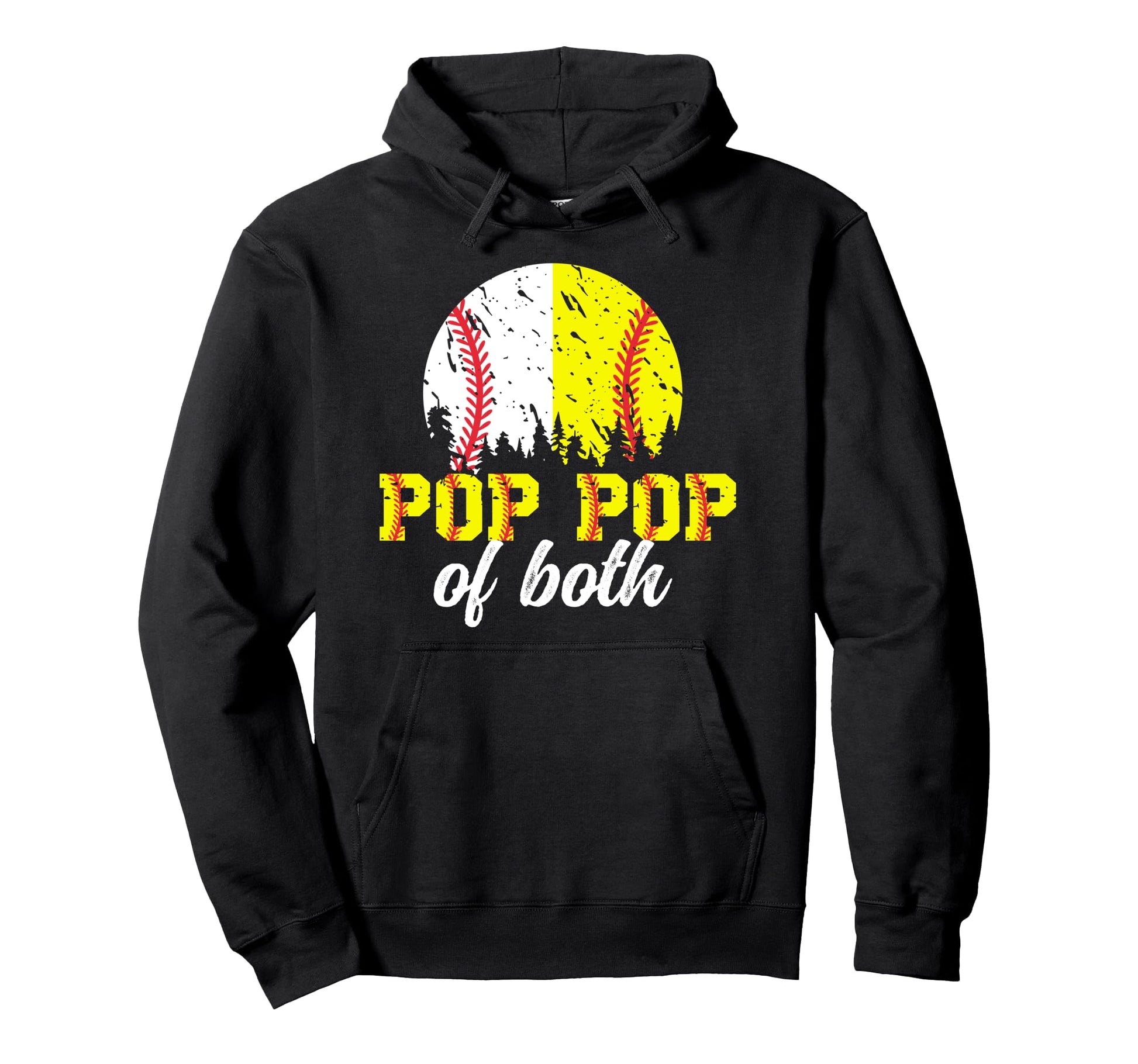 Pop Pop Both Softball Baseball Pop Pop Hoodie - Trendy Graphic Unisex - T-Shirt, Sweatshirt, Hoodie