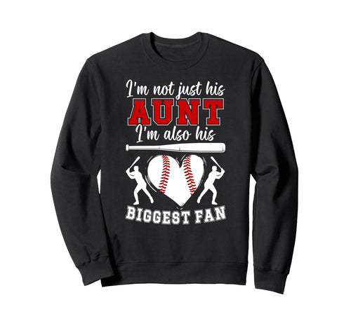 His Biggest Fan Baseball Aunt Sweatshirt - Novelty Apparel for Adults - T-Shirt, Sweatshirt, Hoodie