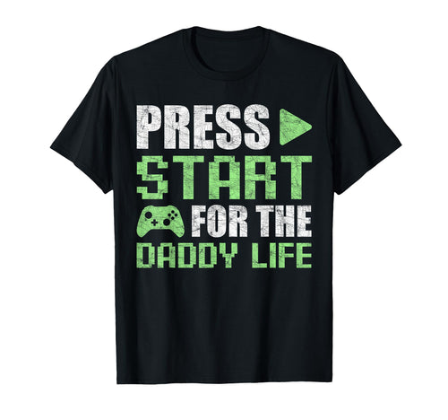 Gamer Dad Fathers Day Press Start T-Shirt - Streetwear Style for Adults - T-Shirt, Sweatshirt, Hoodie
