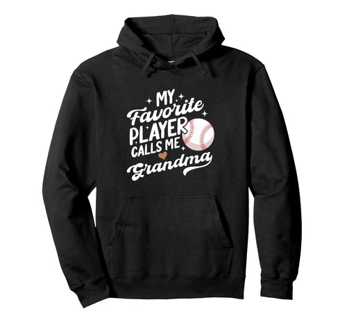 Baseball My Favorite Player Calls Me Hoodie - Unique Graphic Unisex - T-Shirt, Sweatshirt, Hoodie