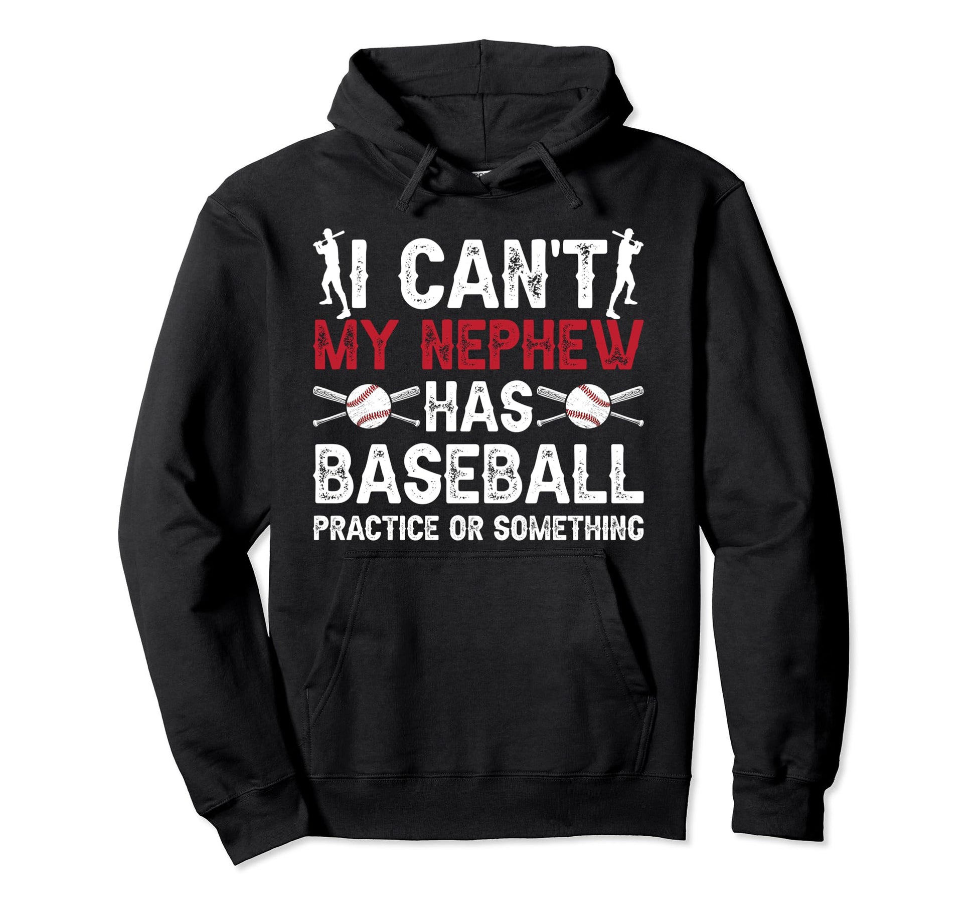 My Nephew Has Baseball Uncle Baseball Hoodie - Novelty Apparel Unisex - T-Shirt, Sweatshirt, Hoodie